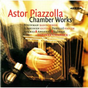 PIAZZOLLA, ASTOR : PIAZZOLLA: CHAMBER WORKS