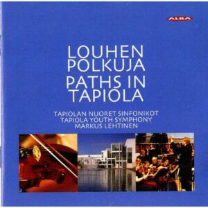 RAUTAVAARA, AHO, POHJOLA, KUUS : LOUHEN POLKUJA / PATHS IN TAPIO