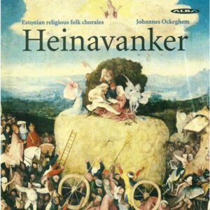 Heinavanker : ESTONIAN RELIGIOUS FOLK CHORALE