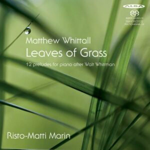 Risto-Matti Marin : LEAVES OF GRASS (12 PRELUDES FO