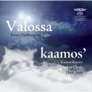 Kaamos Chamber Choir : VALOSSA