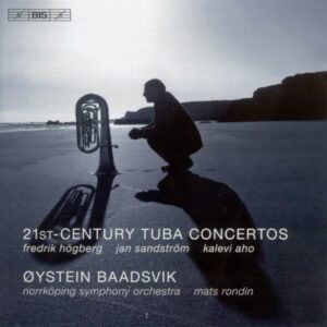 Högberg/Sandström/Aho : 21st-Century Tuba Concertos