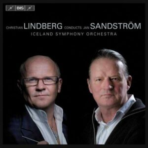 Sandström : Lindberg conducts Sandström.