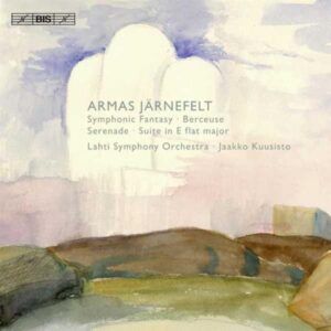 Järnefelt : Œuvres orchestrales. Kuusisto.