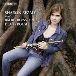 Bacri/Bernstein/Dean/Rouse : Sharon Bezaly plays Bacri, Bernstein, Dean & Rouse