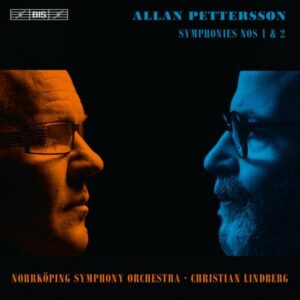 Pettersson : Symphonies n°1, 2. Lindberg.