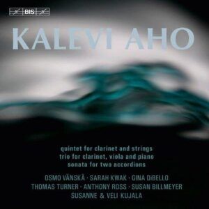 Kalevi Aho : Quintet/Trio/Sonata