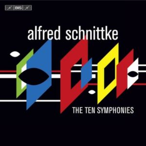 Alfred Schnittke : The 10 Symphonies