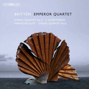 Britten : Quatuors à cordes. Emperor Quartet.