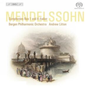 Mendelssohn : Symphonies n°1, 4. Litton.