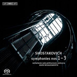 Chostakovitch : Symphonies n° 1-3. Wigglesworth.