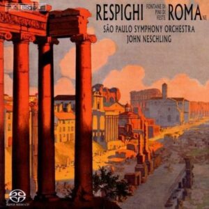 Respighi : Fontaines de Rome. Neschling.