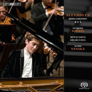 Beethoven : Concertos pour piano n° 4 et 5. Sudbin. Vänskä.