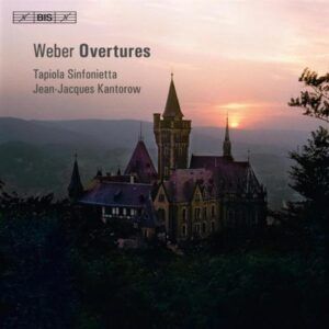 Von Weber : Overtures. Kantorow.