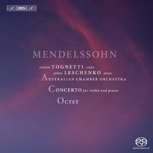 Mendelssohn : Concerto pour violon et piano. Tognetti,