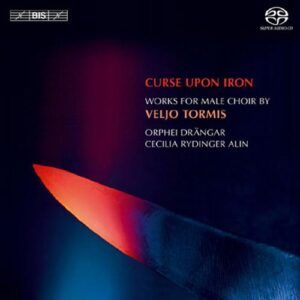 Veljo Tormis : Curse Upon Iron