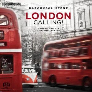 Handel/Corelli/Veracini/Geminiani : London Calling
