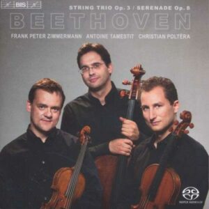 Beethoven : Trio op. 3 - Sérénade op. 8. Trio Zimmermann.