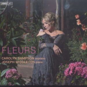 Purcell / Schumann / Schubert / Britten / Debussy / Strauss: Fleurs