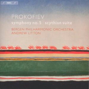 Prokofiev: Symphony No.5 & Scythian Suite