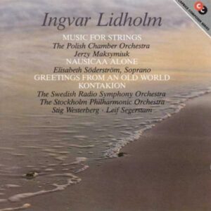 Ingvar Lidholm : Music for Strings
