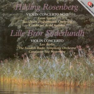Hilding Rosenberg - Lille Bror Soderlundh : Violin Concerto No. 2/Violin Concerto