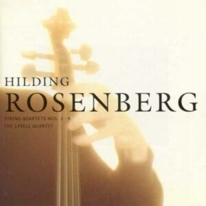 Hilding Rosenberg : String Quartet Nos. 3 & 9