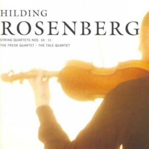 Hilding Rosenberg : String Quartet Nos. 10 & 11