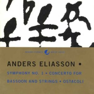 Anders Eliasson : Sinfonie 1/Bassoon Concerto
