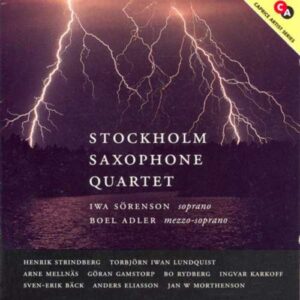 Henrik Strindberg - Torbjorn Iwan Lundquist - Arne Mellnas : The Stockholm Saxophone Quartet