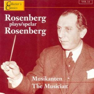 Hilding Rosenberg : Vol. 2:I The Musician