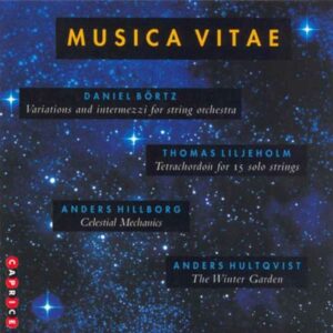 Daniel Bortz - Thomas Liljeholm - Anders Hillborg : Musica Vitae