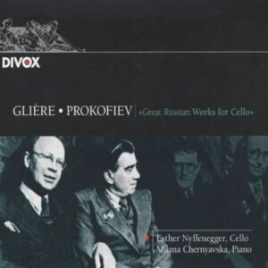 Gliere, Prokofiev, Œuvres pour violoncelle et piano