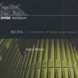 3 Centuries Of Italian Organ Music