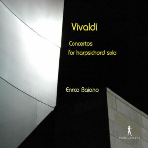 Vivaldi : Concertos pour clavecin solo. Baiano.