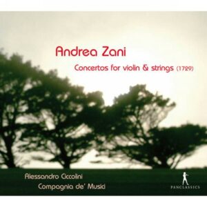 Andrea Zani : Concertos pour violon & cordes