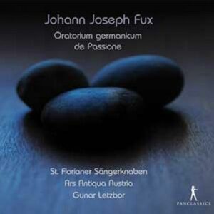 Fux : Oratorium germanicum de Passione. Letzbor.