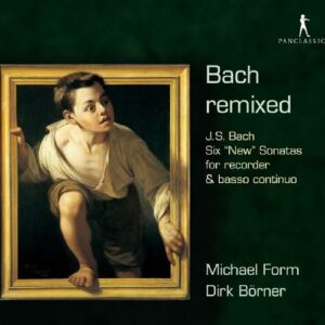Bach remixed. Transcriptions pour flûte et clavecin. Form, Börner.