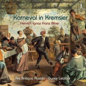 Heinrich Ignaz Franz Biber : Un Carnaval à Kremsier