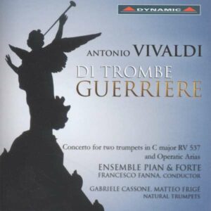 Vivaldi, Antonio: Di Trombe Guerriere