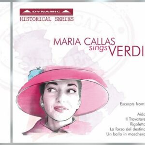 Giuseppe Verdi : Maria Callas sings Verdi