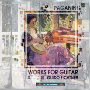 Nicolò Paganini : Works for Guitar