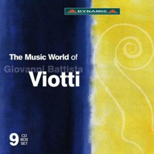 Giovanni Battista Viotti : The Musical World of Giovanni Battista Viotti