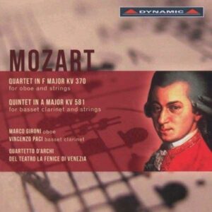 Wolfgang Amadeus Mozart : Quartet in F maj, KV370/Quintet in A maj, KV581