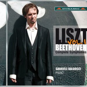 Beethoven/Liszt : Complete Symphonies (Transcr. for piano) - Vol.1