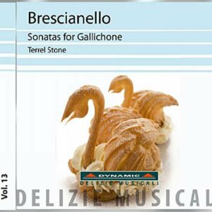 Giuseppe Antonio Brescianello : Sonatas for Gallichone