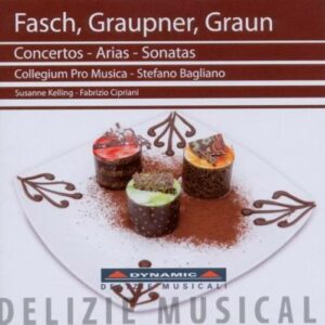 Fasch/Graupner/Graun : Concertos - Arias - Sonatas