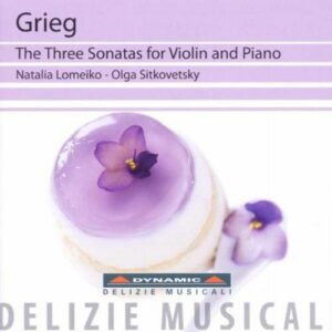 Edvard Grieg : Sonatas for Violin and Piano