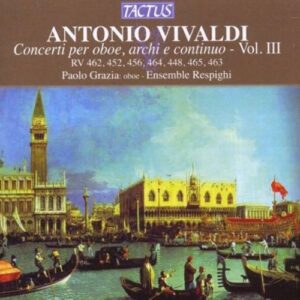 Paolo Grazia : Vivaldi: Concerti per oboe, archi e continuo, Vol. 3