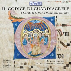 Il Codice di Guardiagrele : I Corali di S. Maria Maggiore, sec. XIV